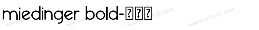 miedinger bold字体转换 miedinger bold字体转换